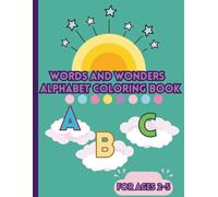 Words and Wonders Alphabet Coloring Book