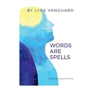 Words Are Spells