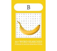 Words Beginning with B Word Search Puzzle Book: Word Searches with Easy to Read Print about Words Beginning with B, Balls, Bananas and more | 6x9 ... . Gift for Vacations, Holiday and Free Times