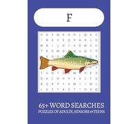 Words Beginning with F Word Search Puzzle Book: Word Searches with Easy to Read Print about Words Beginning with F, Fish, Fire and more | 6x9 inches| ... . Gift for Vacations, Holiday and Free Times