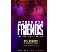 WORDS FOR FRIENDS AND OTHER NICE PEOPLE