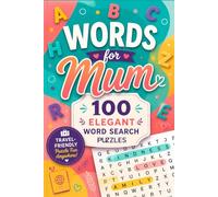 Words for Mum: 100 Elegant Word Search Puzzles