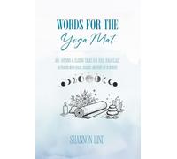 Words for the Mat: 365 Daily Reflections for Yoga Teachers