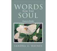 Words for the Soul: Poems to Ponder
