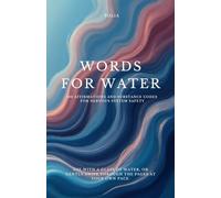 Words for Water - Nervous System Safety: 100 affirmations and substance codes for Nervous system safety