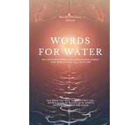Words for Water - Perceiving All in Flow: 100 Affirmations and Substance codes for Perceiving All in Flow