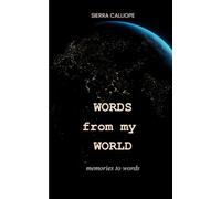 WORDS from my WORLD memories to words