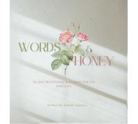 Words & Honey: 30-Day Devotional and Journal for the Kind Soul.