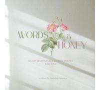 Words & Honey: 30-Day Devotional and Journal for the Kind Soul.