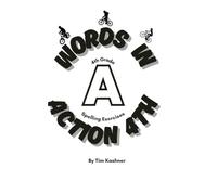 Words In Action 4th: 4th Grade Spelling Exercises