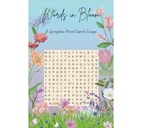 Words in Bloom: A Springtime Word Search Escape: Colorful Floral Spring Word Puzzle