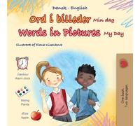 Words in Pictures - My Day (Danish English Bilingual Children's Book)