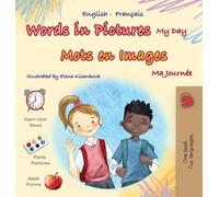 Words in Pictures - My Day (English French Bilingual Children's Book)