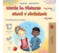 Words in Pictures - My Day (English Slovak Bilingual Children's Book)