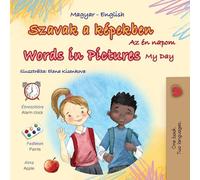 Words in Pictures - My Day (Hungarian English Bilingual Children's Book)