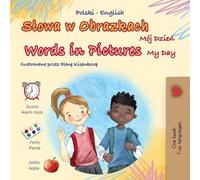 Words in Pictures - My Day (Polish English Bilingual Children's Book)