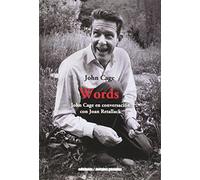 Words: John Cage en conversación con Joan Retallack