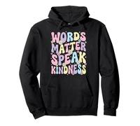 Words Matter Speak Kindness Felpa con Cappuccio