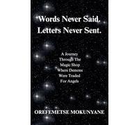 Words Never Said. Letters Never Sent