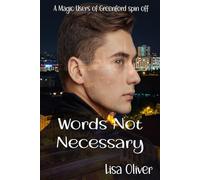 Words Not Necessary: A Magic Users of Greenford Spin Off short