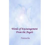 Words of Encouragement from the Angels: A daily devotional