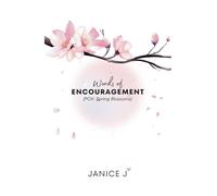Words of Encouragement: (POV: Spring Blossoms): 3