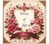 Words of Life: Coloring Journal, Vol. 3 | 100 Faith Affirmations to Color | Christian Coloring Book for Women & Teens | One-Sided Floral Pages | Soft Matte Cover, 8.5"x8.5"