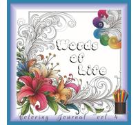 Words of Life Coloring Journal, Volume 4: A Faith Based Devotional Activity Book with Bible Verses, Floral Frames, and 100 Inspirational Pages for ... x 8.5 | 200 pages | Softcover | Matte Finish
