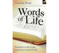 Words of Life: Scripture as the Living and Active Word of God (Tascabile)