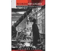 Words of Light: Theses on the Photography of History