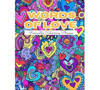 Words of Love Colouring Book for Adults. 25 romantic illustrations with love phrases to colour in. Fight the stress and have fun together with your soul mate.