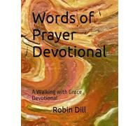 Words of Prayer Devotional: A Walking with Grace Devotional