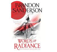Words of Radiance: The Stormlight Archive Book Two by Brandon Sanderson