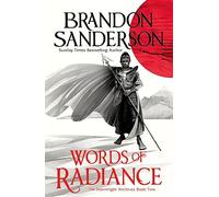 Words of Radiance Part One: The Stormlight Archive Book Two: Brandon Sanderson