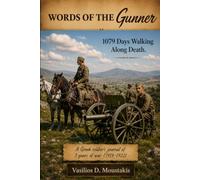 Words of the Gunner: 1079 Days Walking Along Death