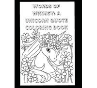 Words of Whimsy: A Unicorn Quote Coloring Book