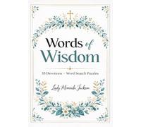 Words of Wisdom: Reflections, Affirmations & Faith-Filled Word Searches