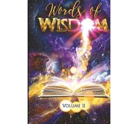 Words of Wisdom Volume 2