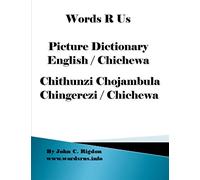 Words R Us Picture Dictionary English / Chichewa: Chithunzi Chojambula Chingerezi / Chichewa
