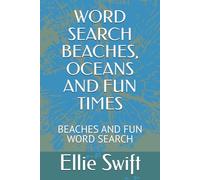 WORDS SEARCH BEACHES, OCEANS AND FUN TIMES: BEACHES AND FUN WORD SEARCH