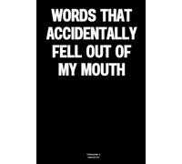 Words that accidentally fell out of my mouth: The Notebook