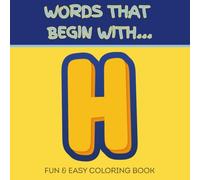Words That Begin With H: Fun & Easy Coloring Book