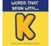 Words That Begin With K: Fun & Easy Coloring Book
