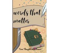 Words That Matter: Lined Journal Notebook -Turn Thoughts into Power, Inspirational Writing Diary for Daily Notes, Reflections & Ideas, Turn Thoughts into Power