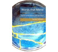 Words that Mend: Verses of Resilience and Renewal