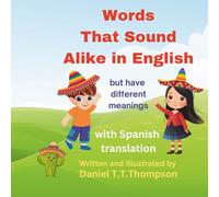 Words That Sound Alike but have different meanings: with Spanish translation