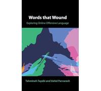 Words that Wound: Exploring Online Offensive Language