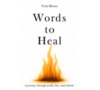 Words To HEAL: A Healing Journal with Reflective Prompts and Affirmations for Se