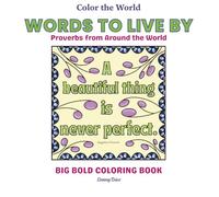 Words to Live By: Proverbs from Around the World