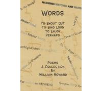 WORDS: TO SHOUT OUT TO SING LOUD TO ENJOY PERHAPS